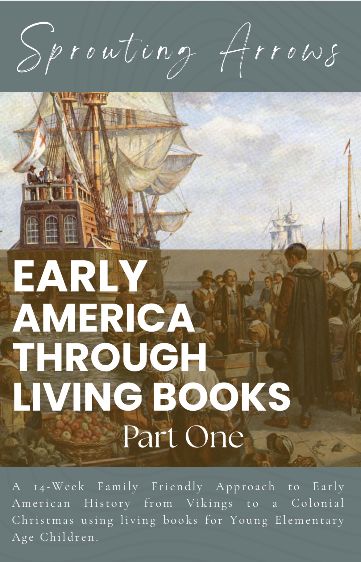 Sprouting Arrows Early American History Part One